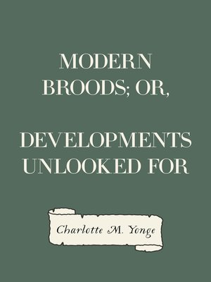 cover image of Modern Broods; Or, Developments Unlooked For